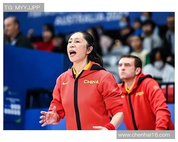 姚明亲自颁奖女篮英雄展现中国篮球新风采与未来希望